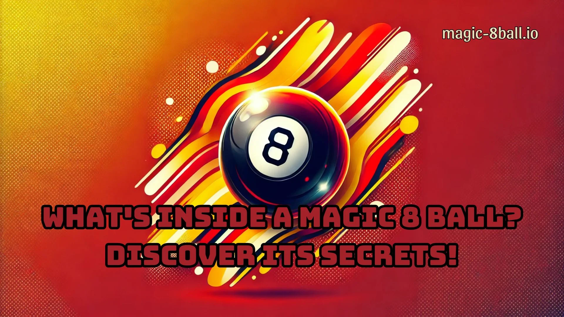 What’s Inside a Magic 8 Ball? Discover Its Secrets!